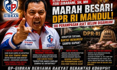 Ketum GP-GIBRAN Desak DPR Sahkan RUU Perampasan Aset: Koruptor Harus Dimiskinkan